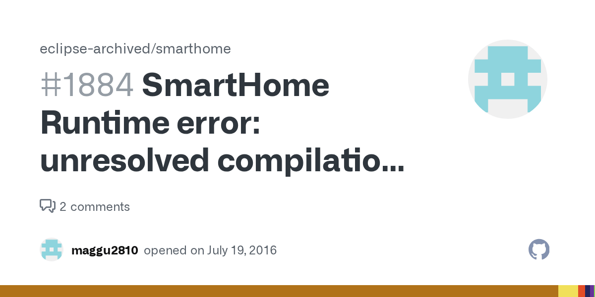 SmartHome Runtime error unresolved compilation problems · Issue 1884