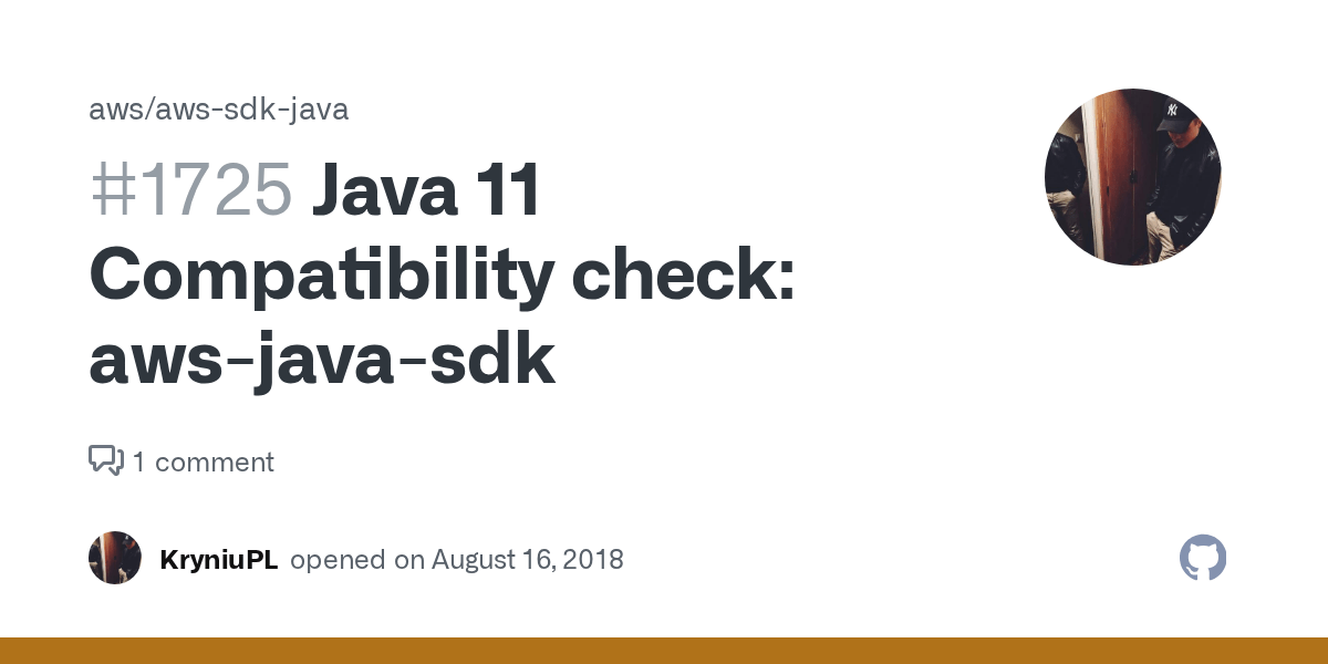 Java 11 Compatibility check awsjavasdk · Issue 1725 · aws/awssdk