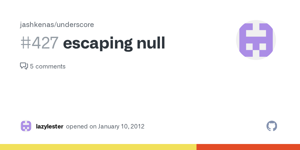 escaping null · Issue 427 · jashkenas/underscore · GitHub