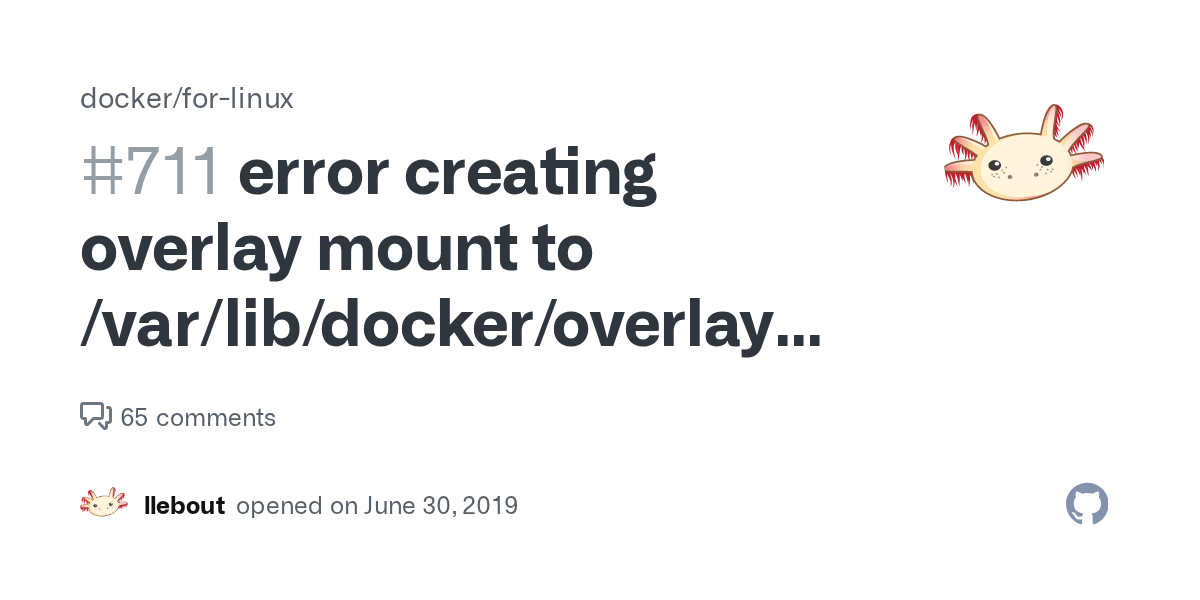 error creating overlay mount to /var/lib/docker/overlay2/ /merged