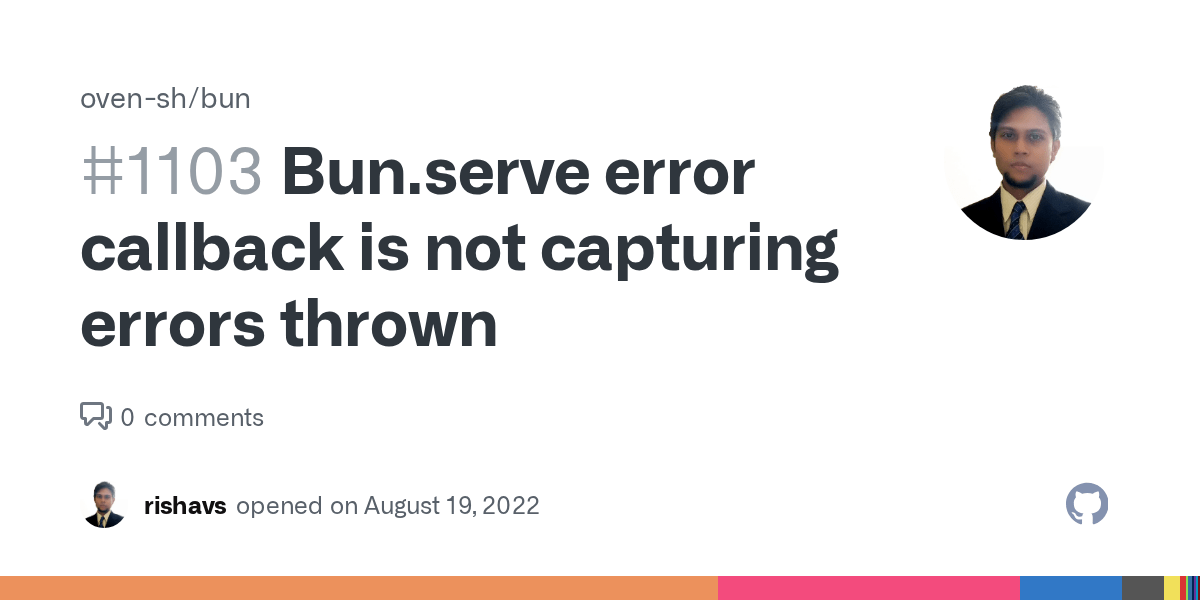 Bun.serve error callback is not capturing errors thrown · Issue 1103