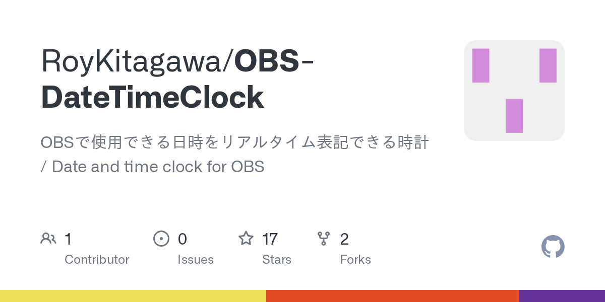 GitHub RoyKitagawa/OBSDateTimeClock OBSで使用できる日時をリアルタイム表記できる時計