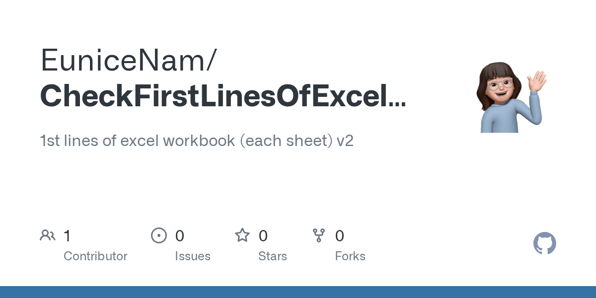 GitHub EuniceNam/CheckFirstLinesOfExcelFilev3 1st lines of excel