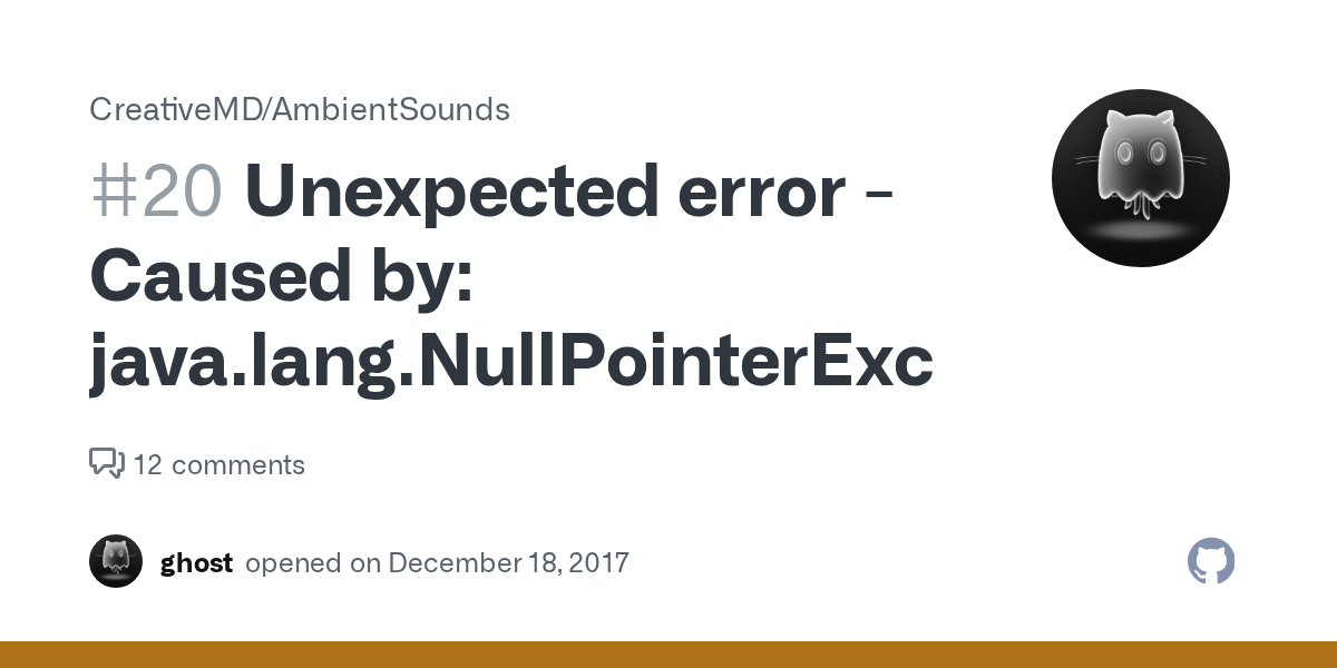 Unexpected error Caused by java.lang.NullPointerException · Issue