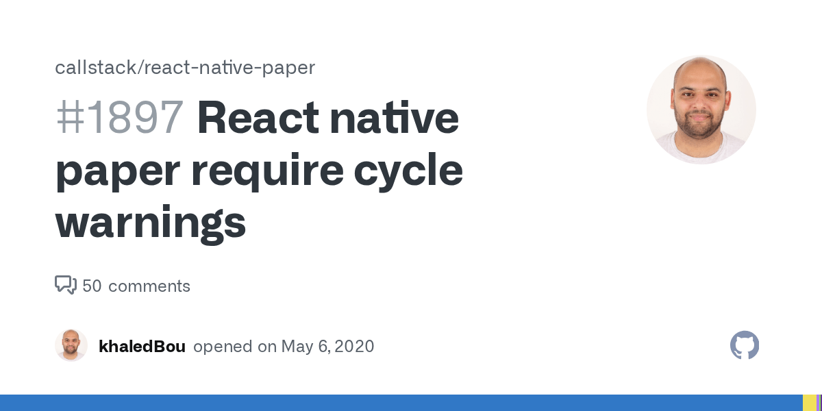 React native paper require cycle warnings · Issue 1897 · callstack