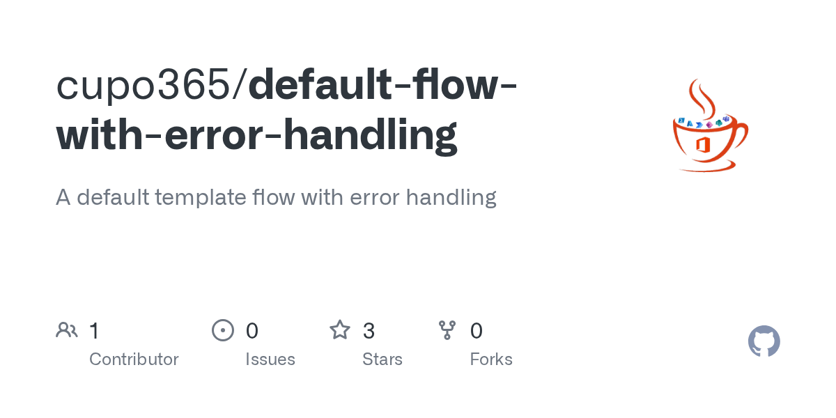 GitHub cupo365/defaultflowwitherrorhandling A default template
