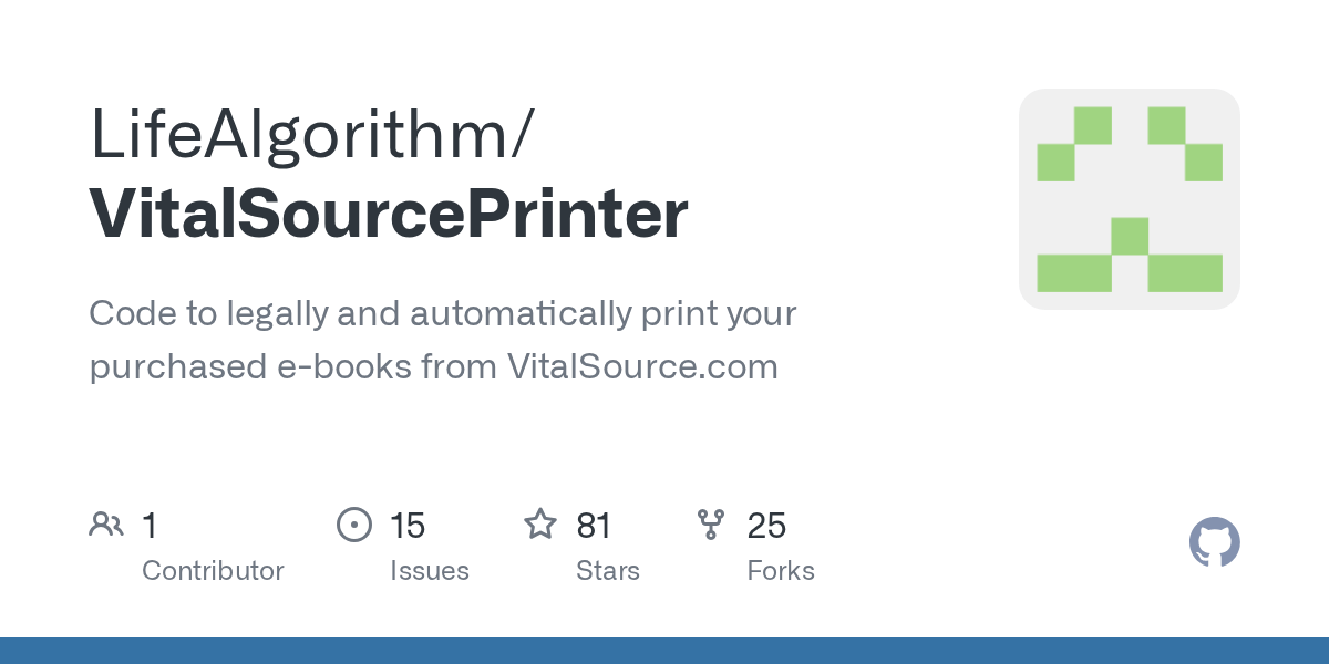 GitHub LifeAlgorithm/VitalSourcePrinter Code to legally and