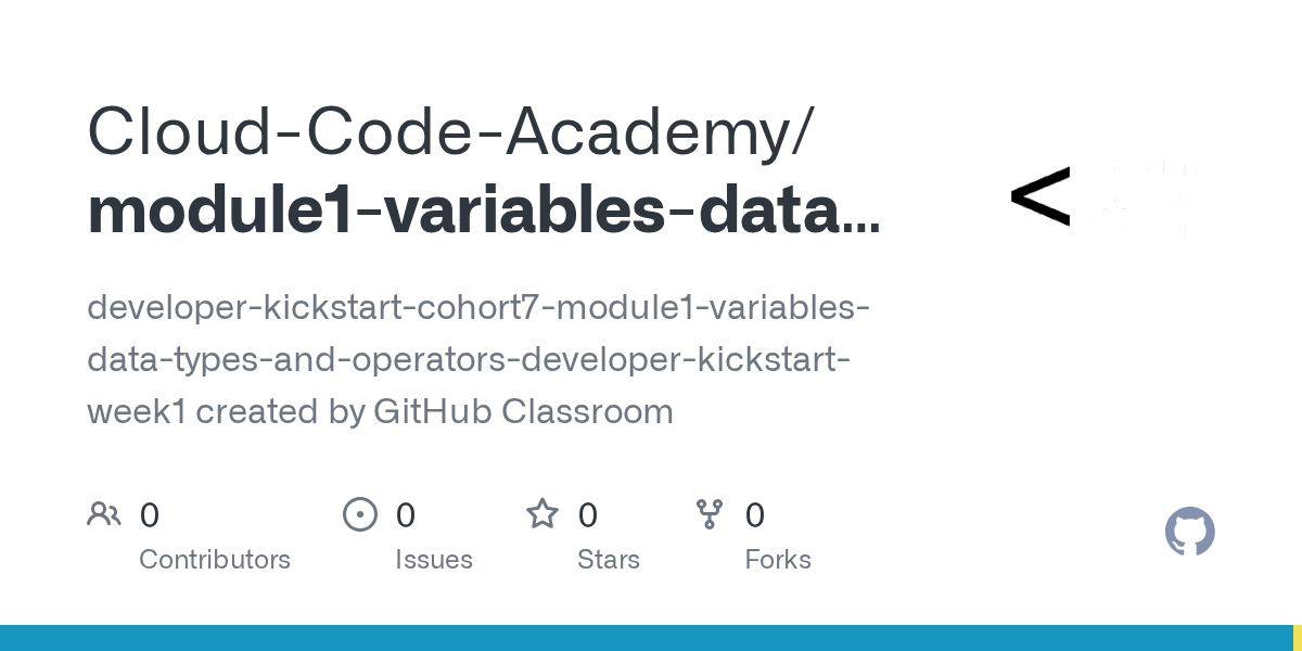GitHub CloudCodeAcademy/module1variablesdatatypesandoperators