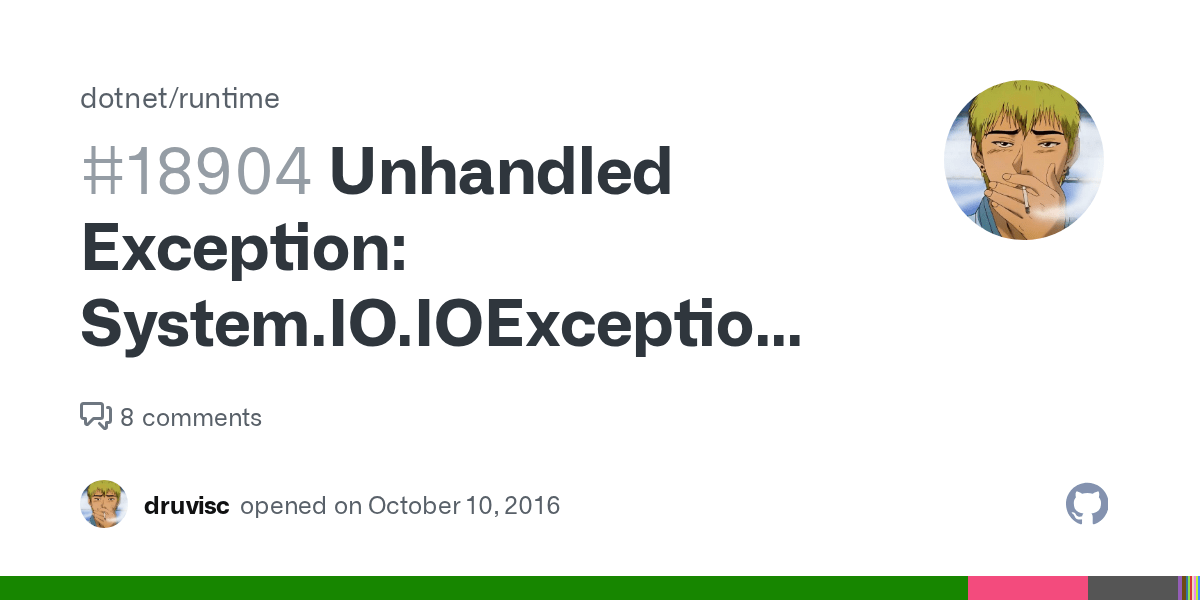 Unhandled Exception System.IO.IOException Too many open files · Issue