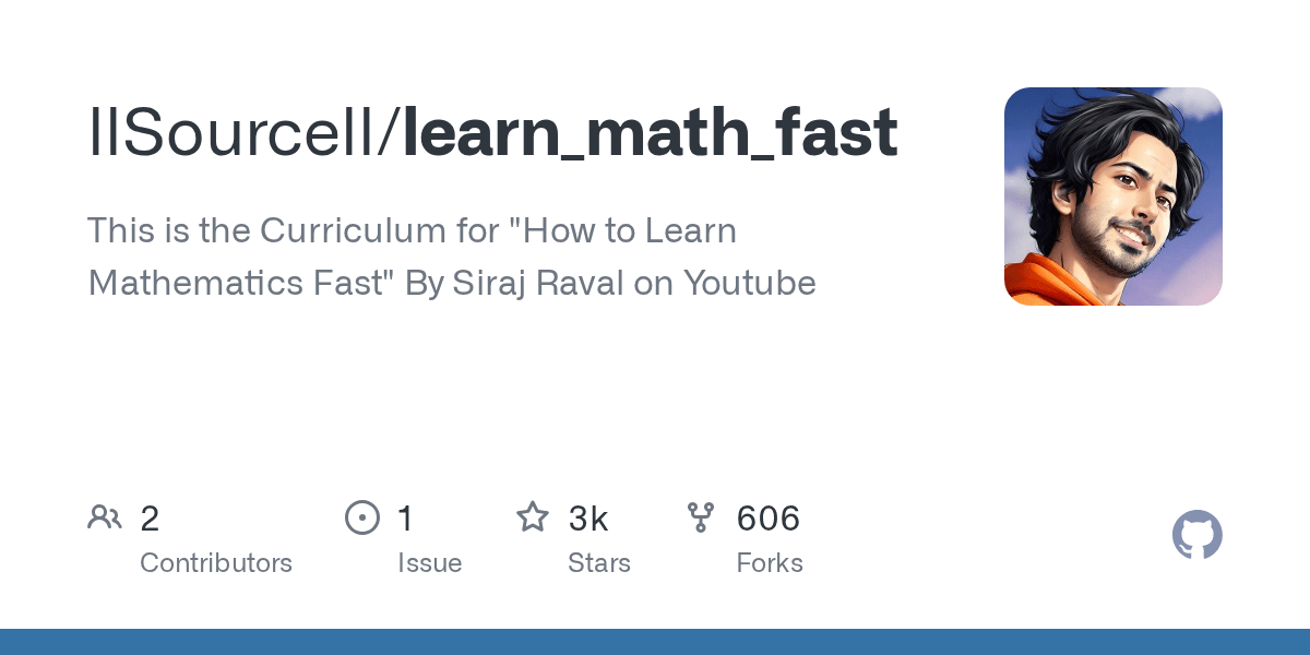 GitHub llSourcell/learn_math_fast This is the Curriculum for "How to Learn Mathematics Fast