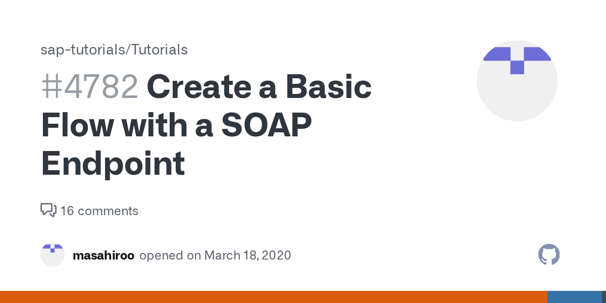 Create a Basic Flow with a SOAP Endpoint · Issue 4782 · saptutorials