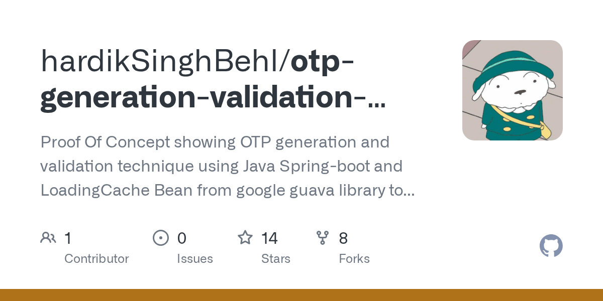 GitHub hardikSinghBehl/otpgenerationvalidationspringbootpoc