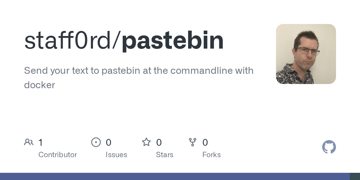 GitHub staff0rd/pastebin Send your text to pastebin at the commandline with docker