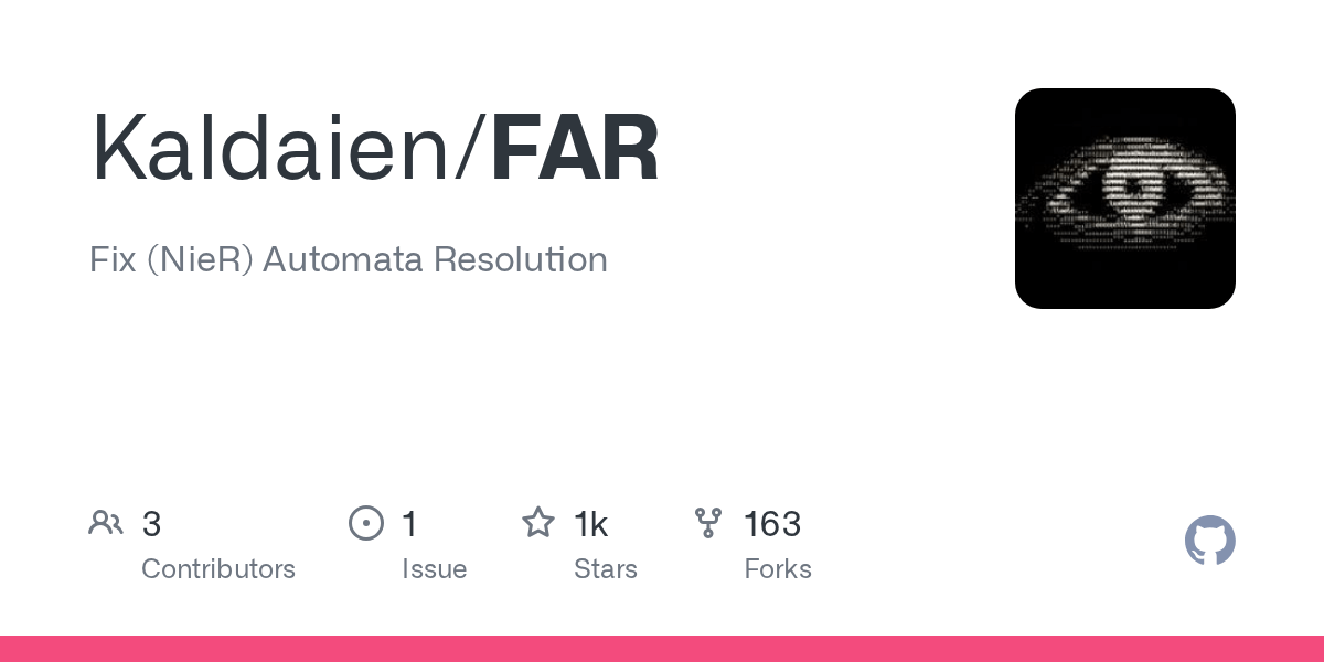 Github - Kaldaien/Far: Fix (Nier) Automata Resolution
