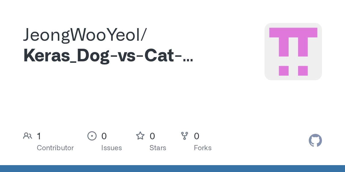 GitHub JeongWooYeol/Keras_DogvsCatclassification