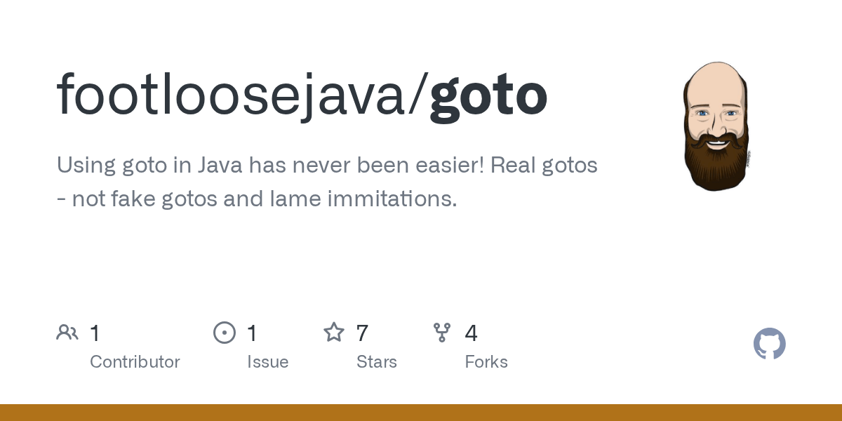 GitHub footloosejava/goto Using goto in Java has never been easier! Real gotos not fake