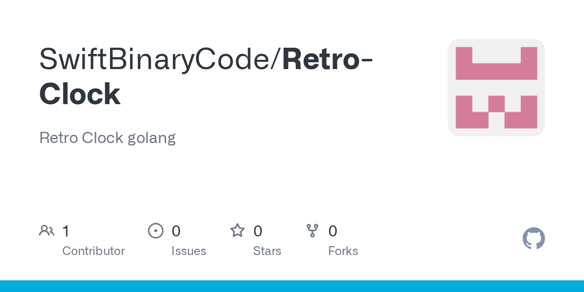 GitHub SwiftBinaryCode/RetroClock Retro Clock golang