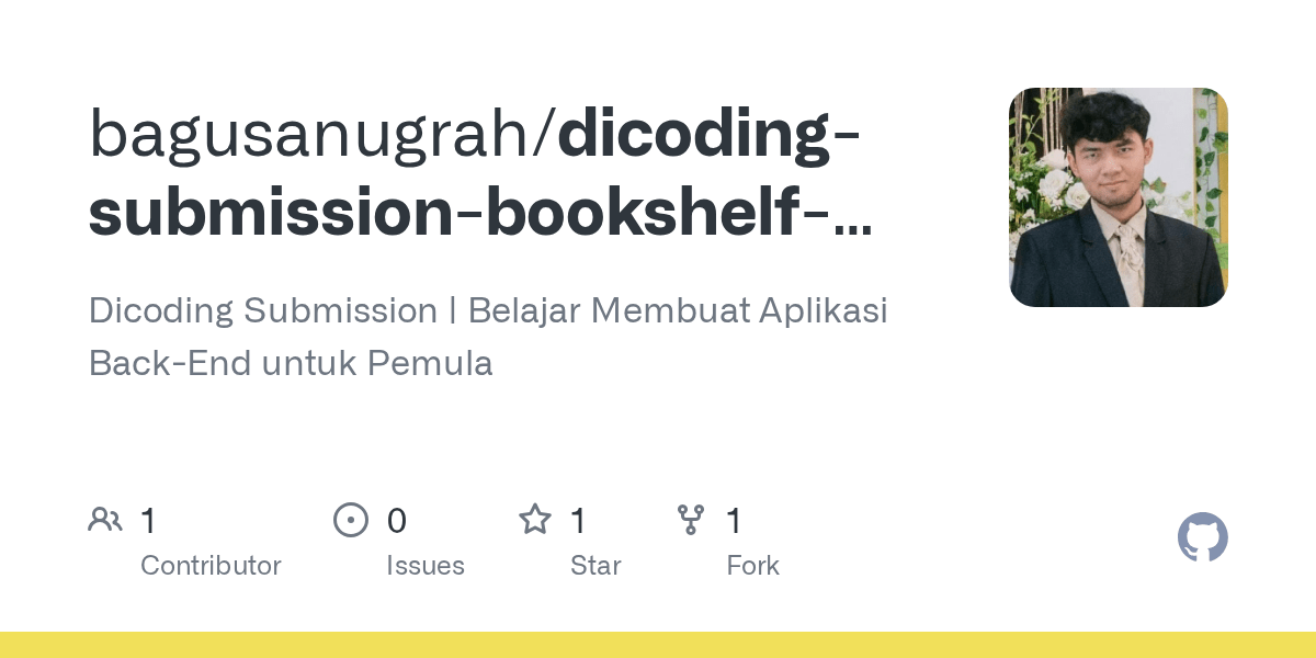 GitHub bagusanugrah/dicodingsubmissionbookshelfapi Dicoding