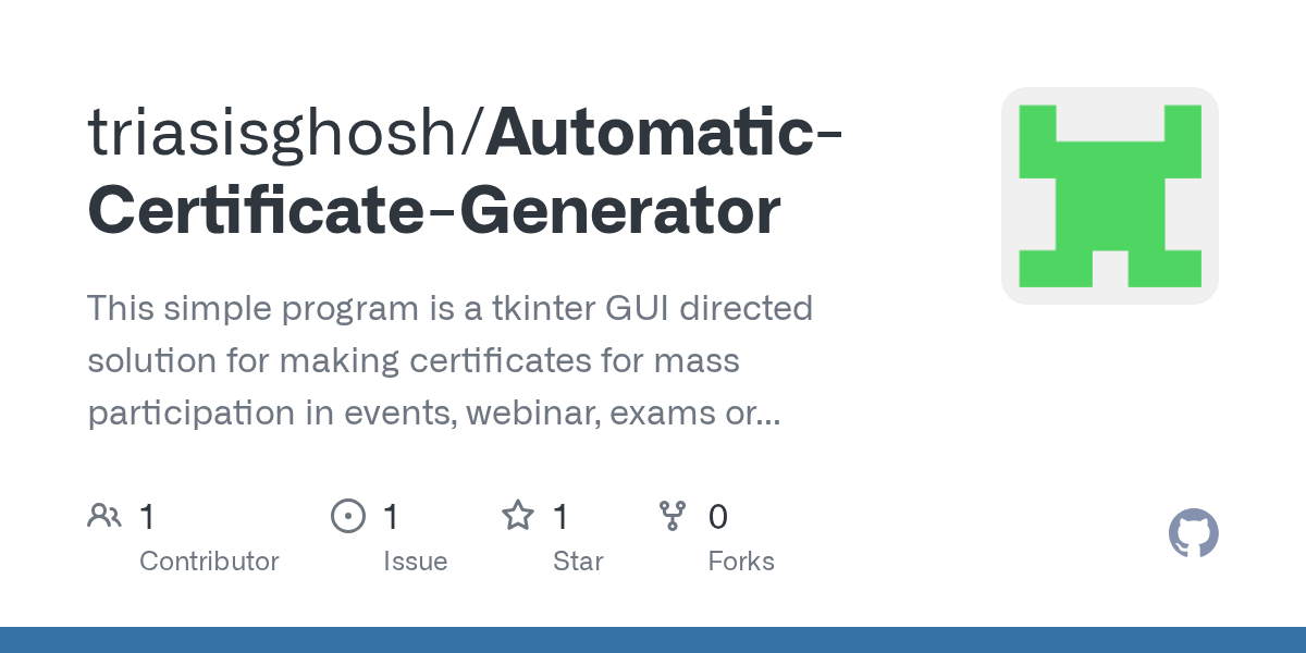 GitHub triasisghosh/AutomaticCertificateGenerator This simple