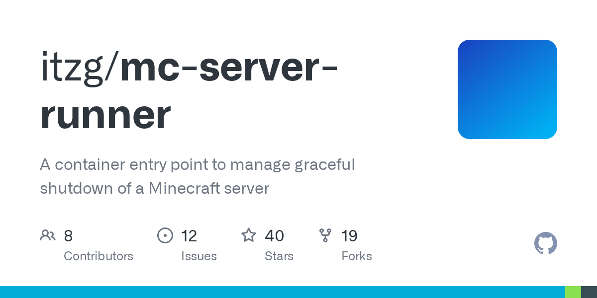 GitHub itzg/mcserverrunner A container entry point to manage