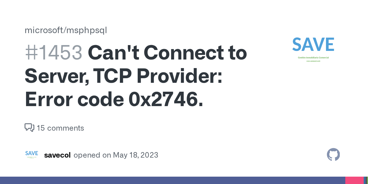 Can't Connect to Server, TCP Provider Error code 0x2746. · Issue 1453