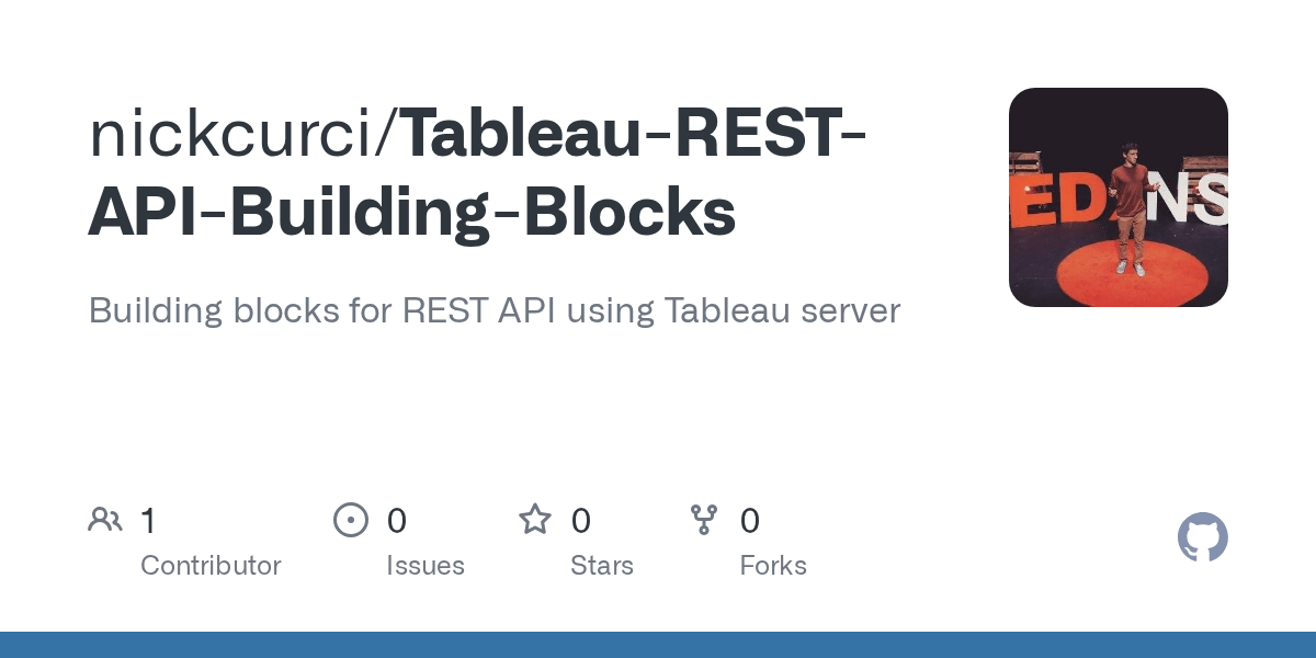 GitHub nickcurci/TableauRESTAPIBuildingBlocks Building blocks