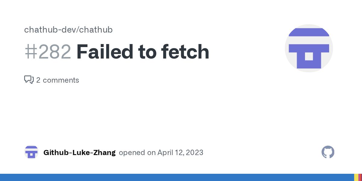 Failed to fetch · Issue 282 · chathubdev/chathub · GitHub