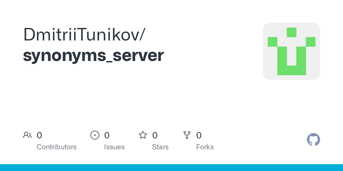 GitHub DmitriiTunikov/synonyms_server