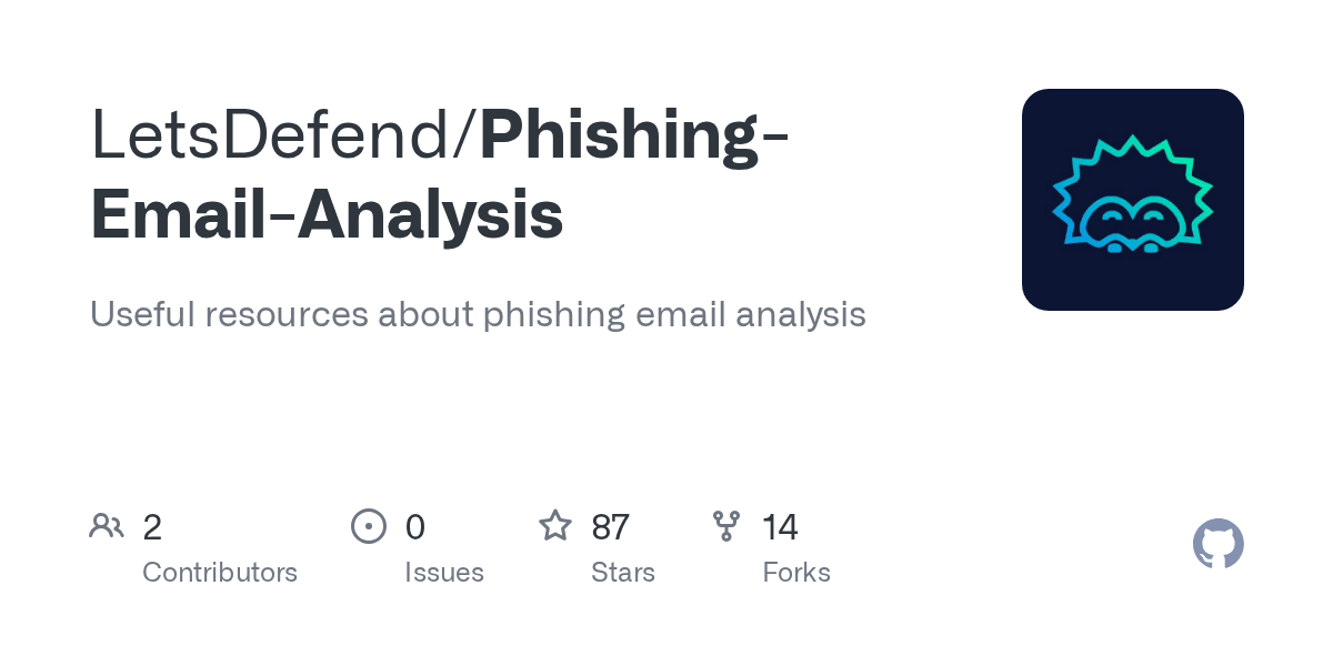 GitHub LetsDefend/PhishingEmailAnalysis Useful resources about