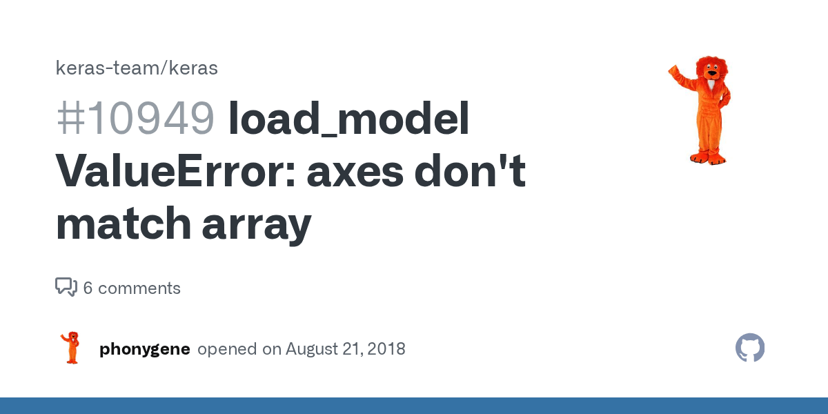 load_model ValueError axes don't match array · Issue 10949 · keras