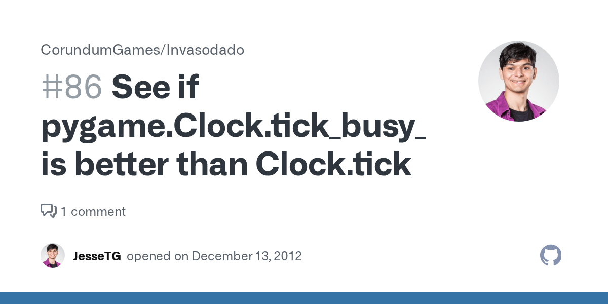 See if pygame.Clock.tick_busy_loop is better than Clock.tick · Issue