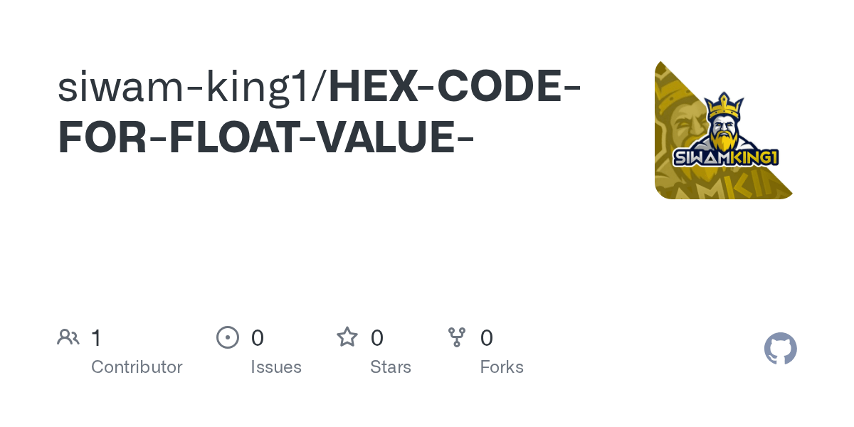 GitHub siwamking1/HEXCODEFORFLOATVALUE