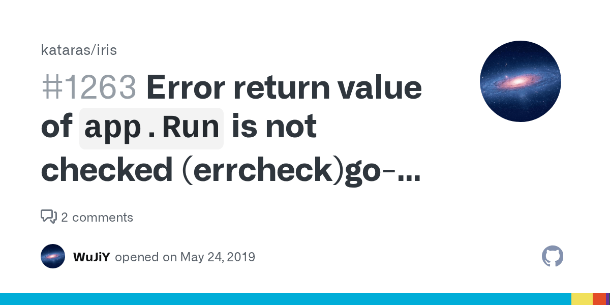 Error return value of `app.Run` is not checked (errcheck)golint · Issue 1263 · kataras/iris