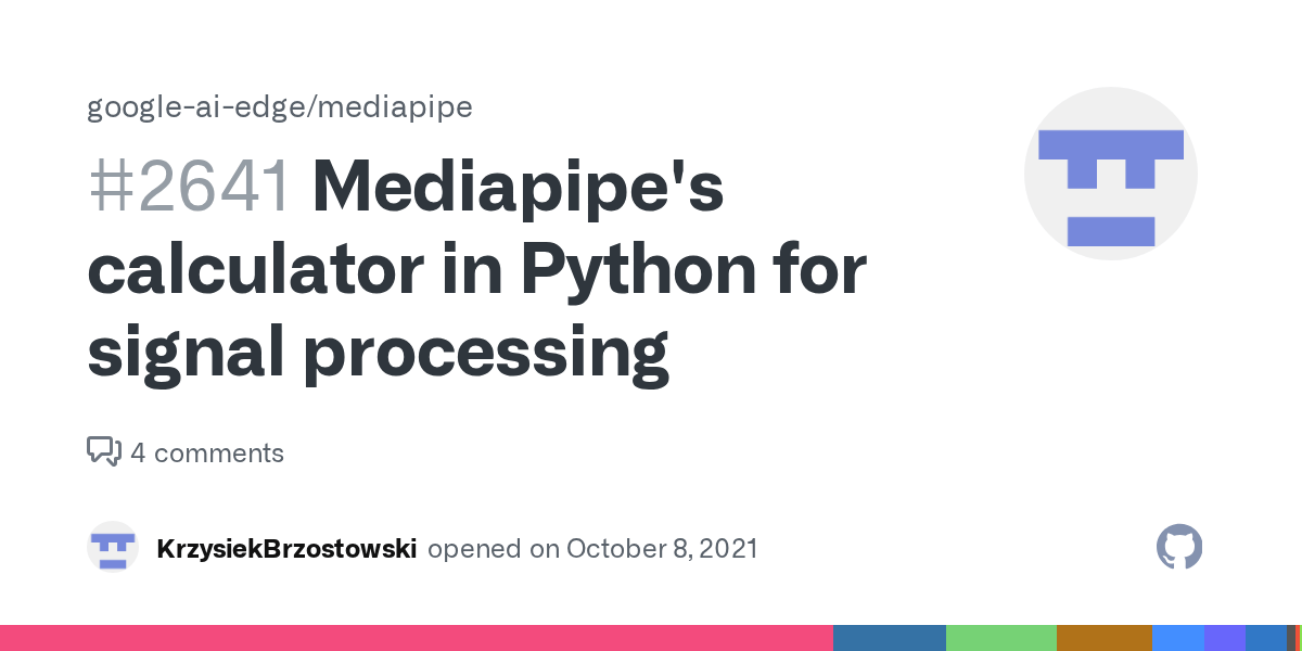 Mediapipe's calculator in Python for signal processing · Issue 2641