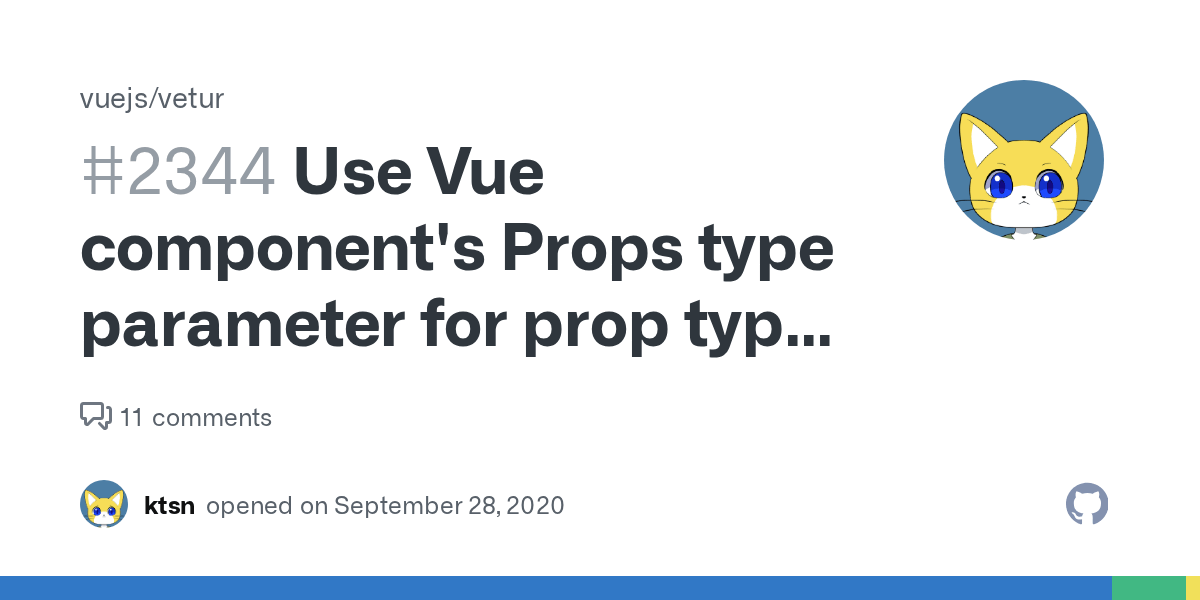 Use Vue component's Props type parameter for prop type validation