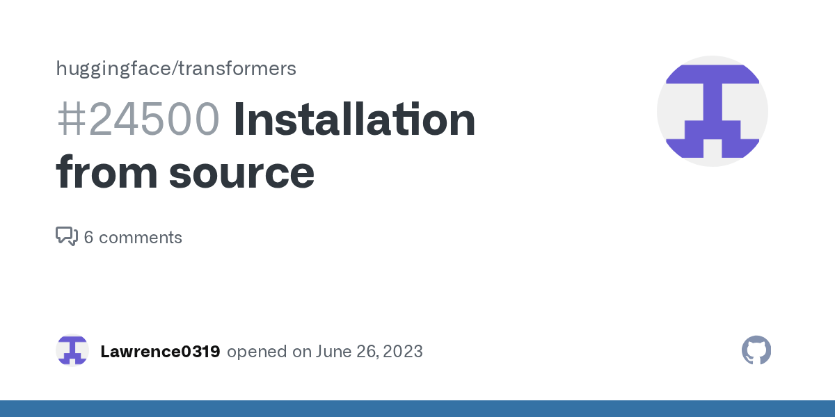 Installation from source · Issue 24500 · huggingface/transformers · GitHub