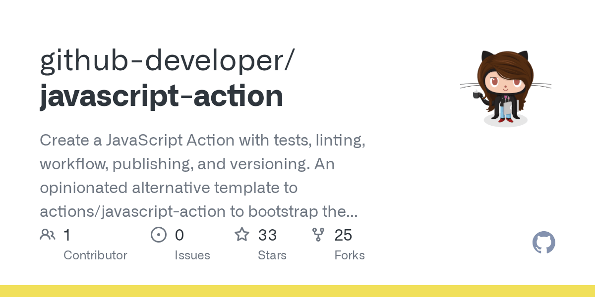 GitHub githubdeveloper/javascriptaction Create a JavaScript Action