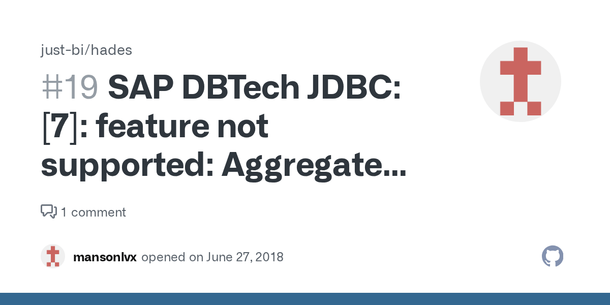 SAP DBTech JDBC [7] feature not supported Aggregate function doesn't