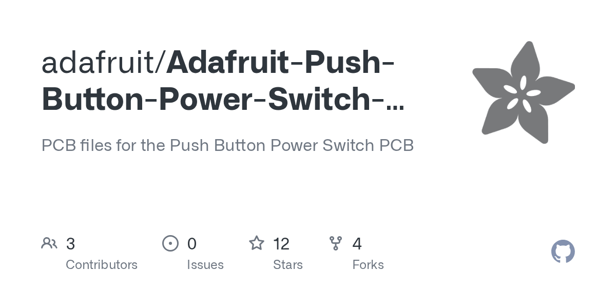 GitHub adafruit/AdafruitPushButtonPowerSwitchPCB PCB files for the Push Button Power