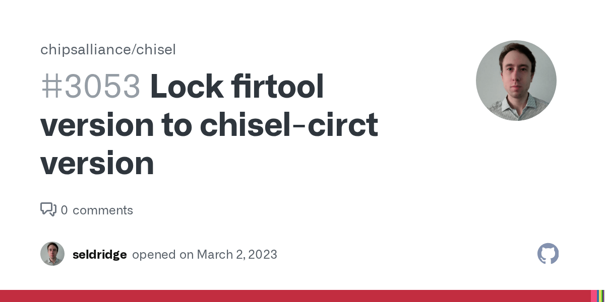 Lock firtool version to chiselcirct version · Issue 3053