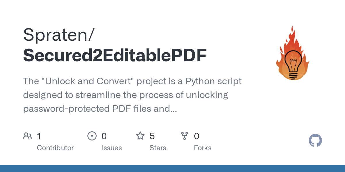 GitHub Spraten/Secured2EditablePDF The "Unlock and Convert" project