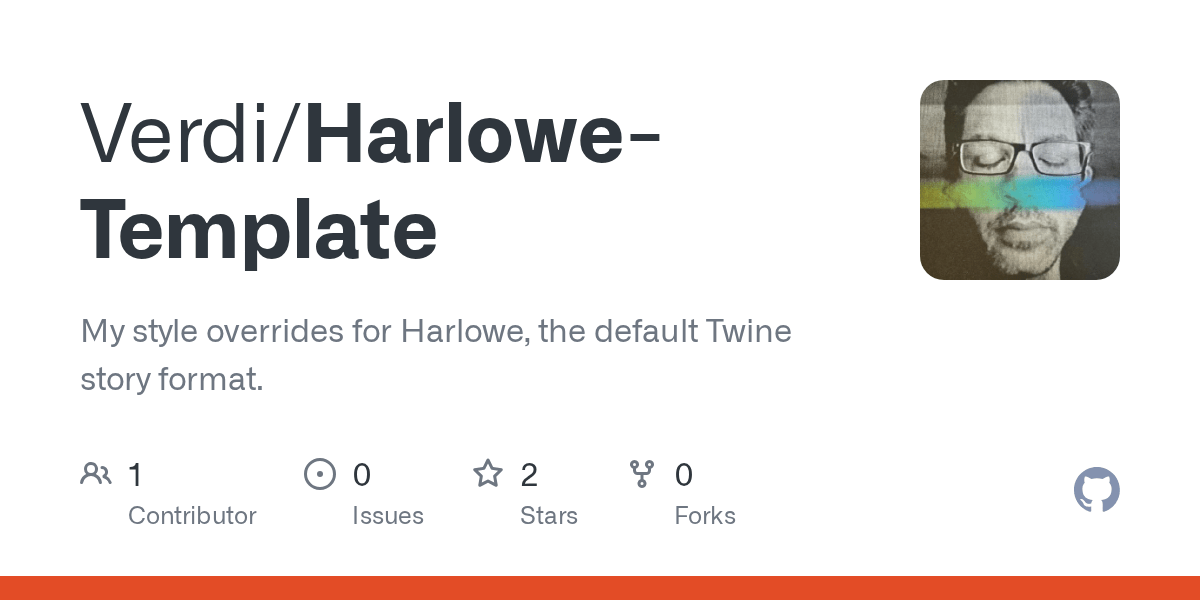 GitHub Verdi/HarloweTemplate My style overrides for Harlowe, the