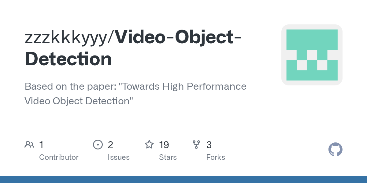 GitHub zzzkkkyyy/VideoObjectDetection Based on the paper "Towards