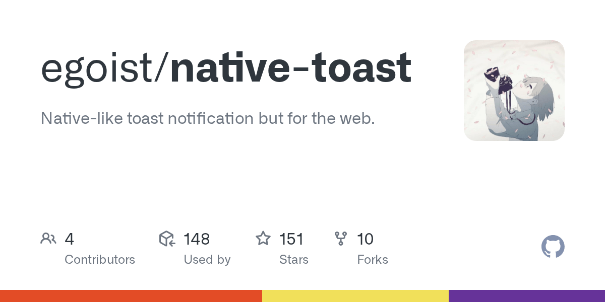 GitHub egoist/nativetoast Nativelike toast notification but for