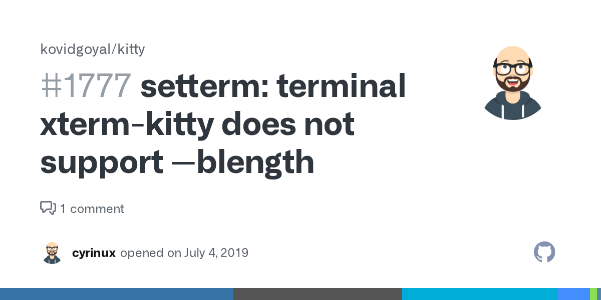 setterm terminal xtermkitty does not support blength · Issue 1777 · kovidgoyal/kitty · GitHub