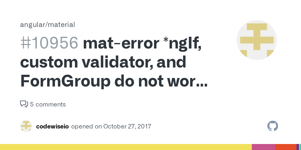 materror *ngIf, custom validator, and FormGroup do not work together