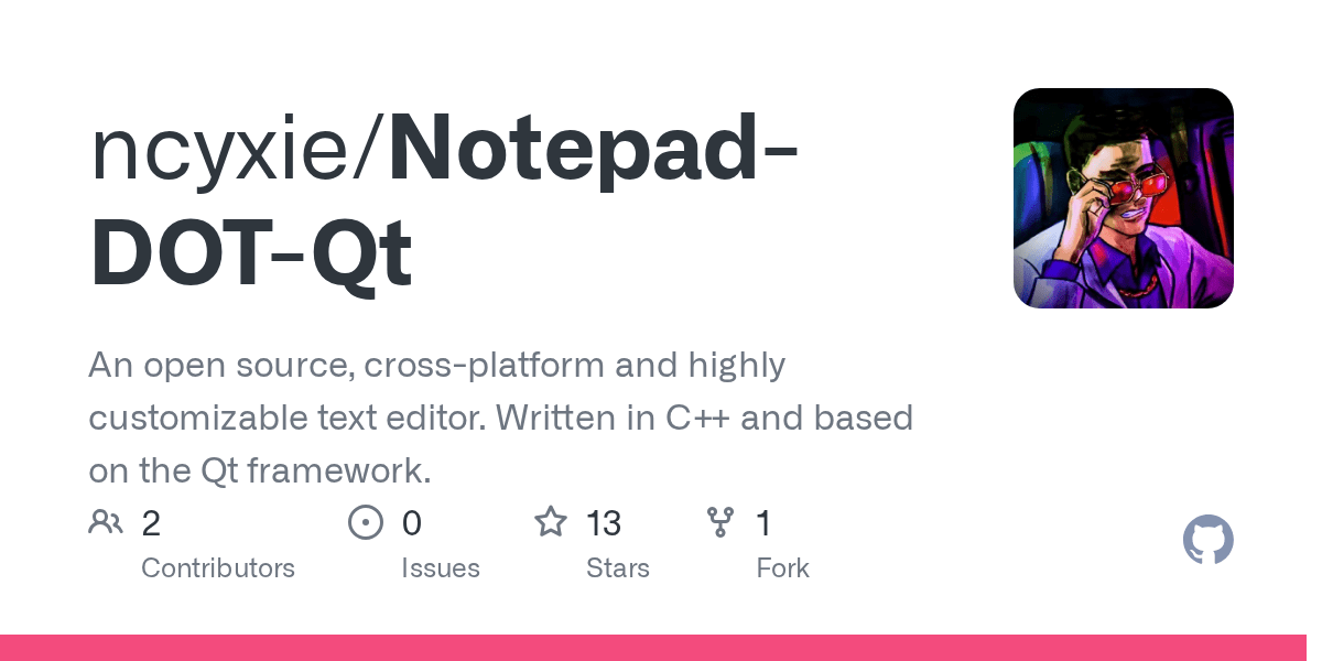 GitHub ncyxie/NotepadDOTQt An open source, crossplatform and