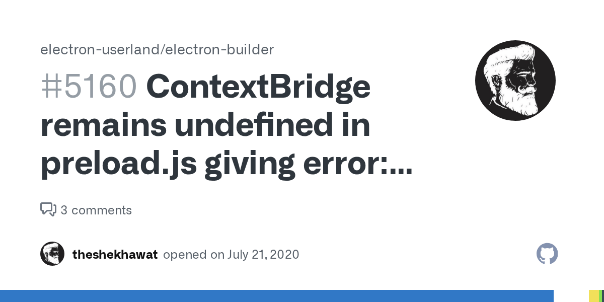 ContextBridge remains undefined in preload.js giving error Cannot read