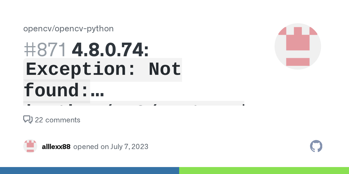 4.8.0.74 `Exception Not found 'python/cv2/py.typed'` when building a