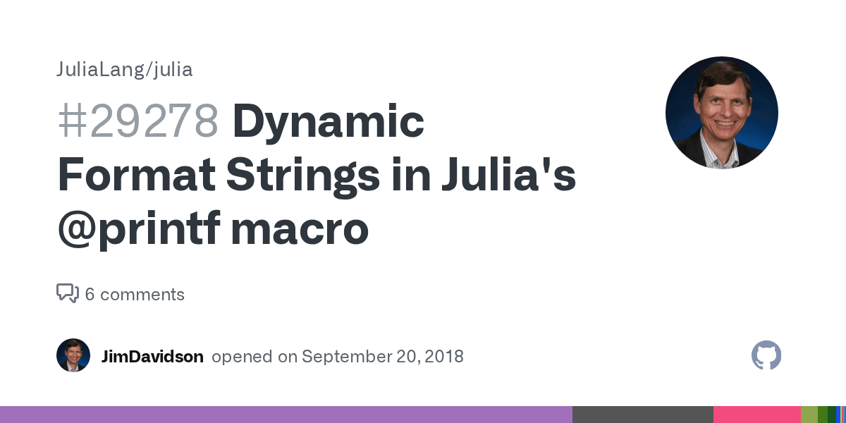Dynamic Format Strings in Julia's printf macro · Issue 29278